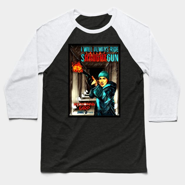 I Will Always Ride Shaughtgun! Baseball T-Shirt by SurfinAly Design 